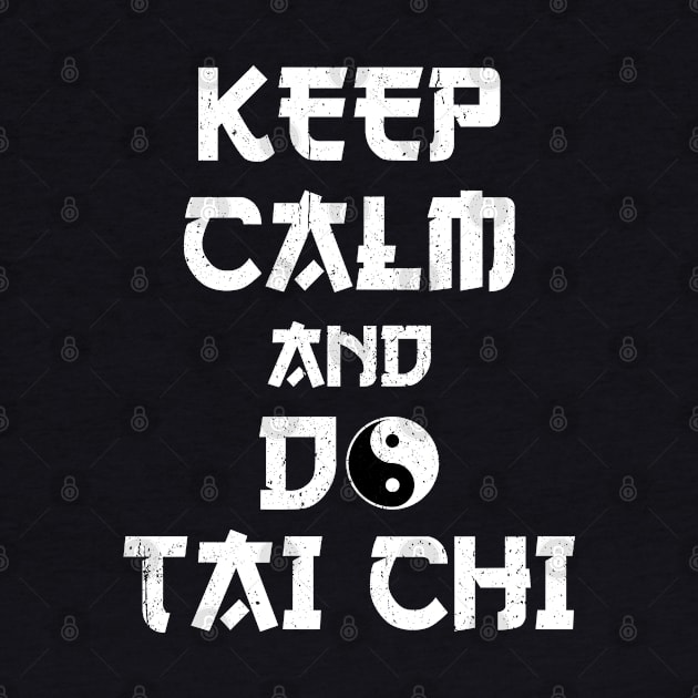 Keep Calm and do Tai Chi by MzumO